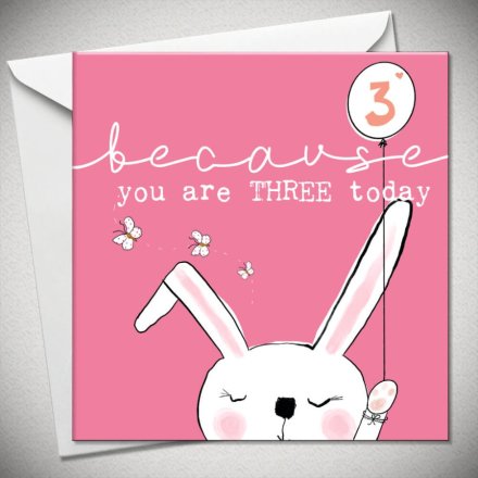 Because You Are Three Card, 15cm
