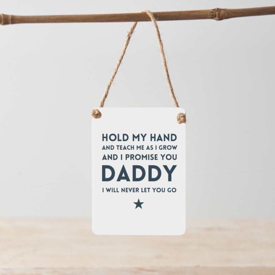 Hold My Hand Daddy - Mini Metal Sign