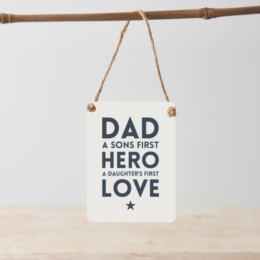 Dad A Son's First Hero - Mini Metal Sign