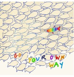 A greeting card for someone who is taking a certain path in life. Featuring a sea of blank fish and one rainbow fish.