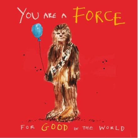 Force For Good Greeting Card, 15cm