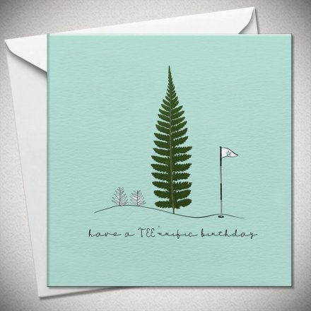 Have A Tee-rific Birthday Greeting Card, 15cm