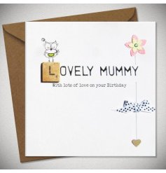 A cute greeting card for a lovely mummy! The card has 3d decals which make it that extra bit special