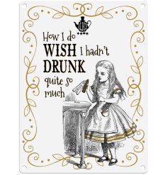 A vintage metal sign with a contrasting black and white illustration of Alice holding a bottle.
