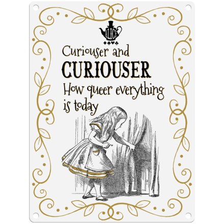 Alice - Curiouser & Curiouser Large Metal Sign, 40cm
