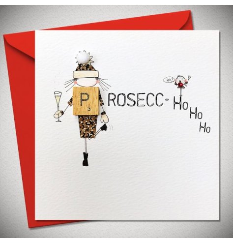 Prosecc ho ho ho anyone? Get into the Christmas spirit with this fun greeting card. 
