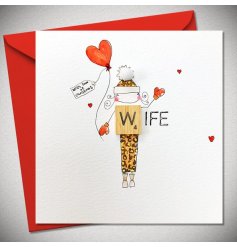 A festive greeting card for a husbands love of his life. Featuring a wife illustration holding a heart balloon.