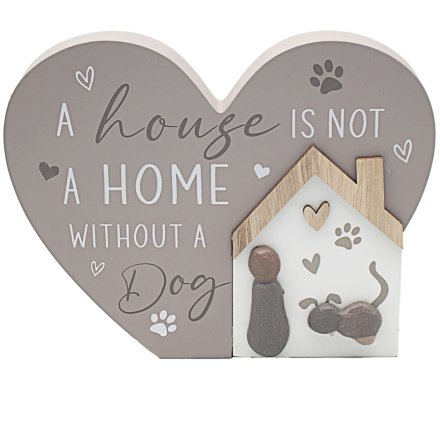 Not A Home Without A Dog Plaque