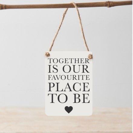 Together Is Our Favourite Place to Be Mini Metal Sign, 9cm