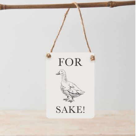 For 'Duck' Sake Mini Metal Sign, 9cm