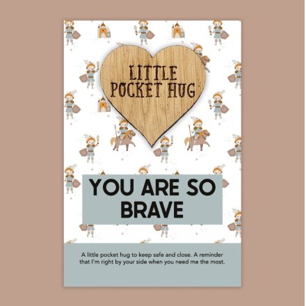 You Are So Brave - Pocket Hug, 8.5cm