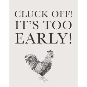 A farmhouse style metal sign featuring a rooster illustration and black typed text.