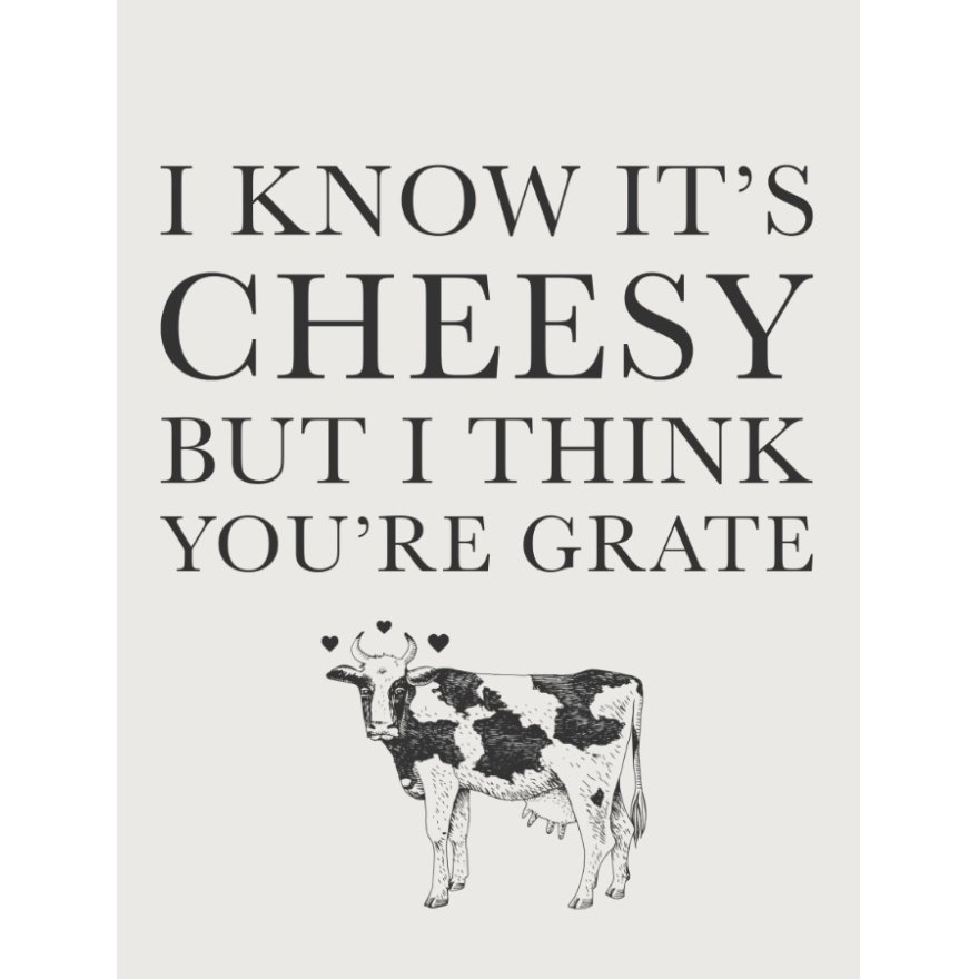 I Know Its Cheesy But I Think You're Great Metal Sign, 20cm