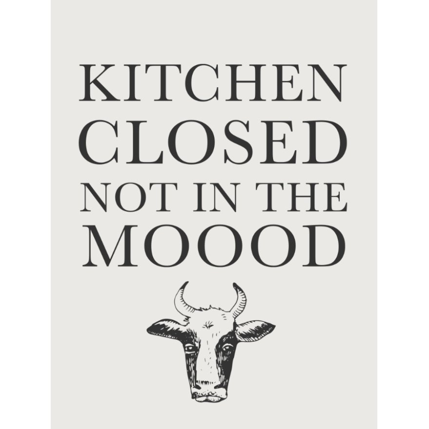 Kitchen Closed Not In The Moood, 20cm