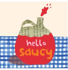 Hello saucy! A colourful greetings card for an anniversary.