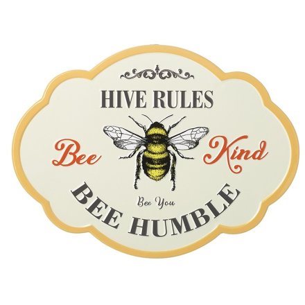 Hive Rules Bee Kind Bee Humble Sign
