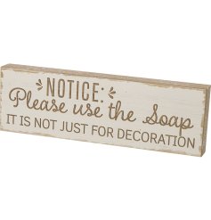 Please use the soap it is not just for decoration! 