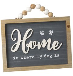 A stylish wooden framed sign with a lovely sentiment dog slogan. Complete with chunky beaded hanger.