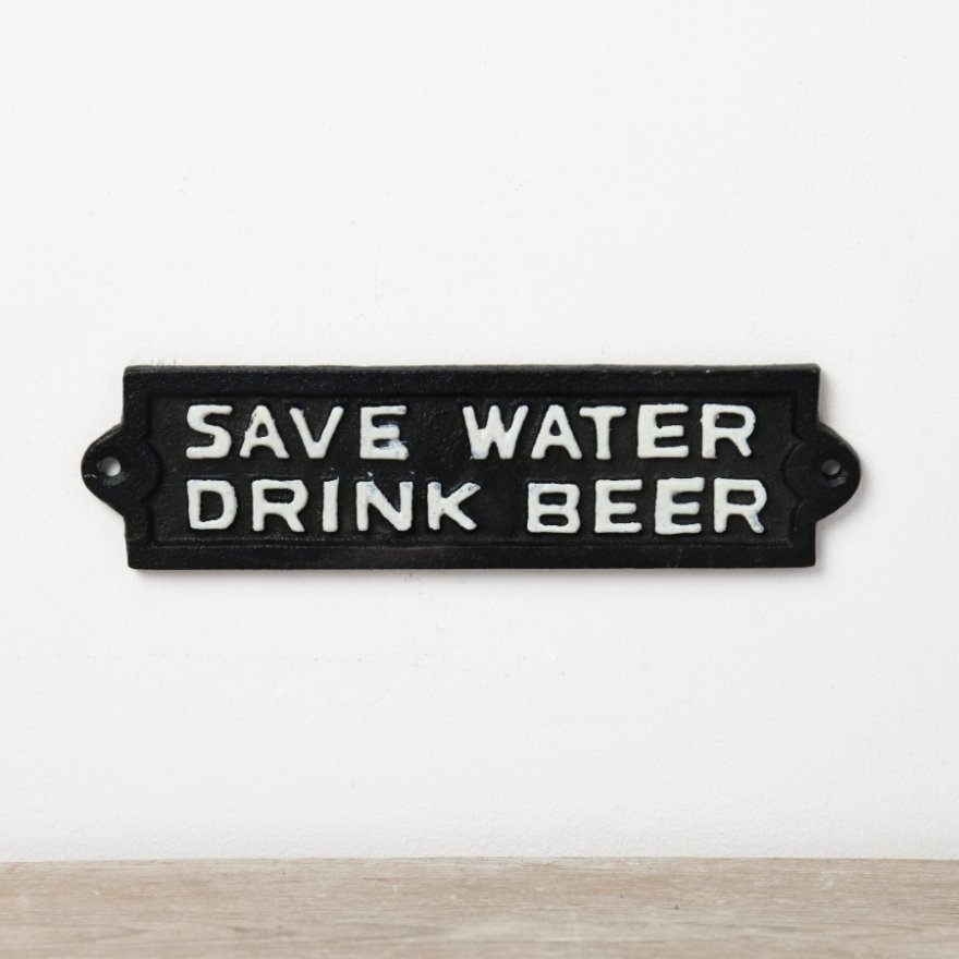 Monochrome Save Water Drink Beer Sign, 21.8cm