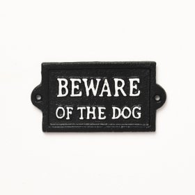 Beware of the dog! This black sign with white printed text is great for displaying around the home warning people of