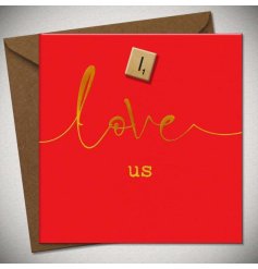 A romantic greetings card for valentines day or an anniversary with 'I love us' wording in gold foiled text