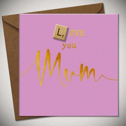 Gold Foiled Mum Greetings Card, 15cm