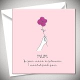 If you were a flower I would pick you mum. This gorgeous greetings card is full of wonderful words and detail. 