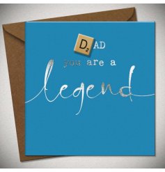 Dad you are a legend! A greetings card for all the dads. 