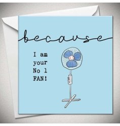 From the because range, a humorous greetings card for the dads. 