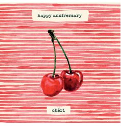 Happy Anniversary Cheri! A colourful and romantic greetings card.