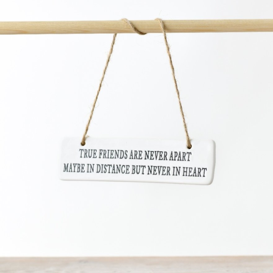 15cm True friends are never apart.. Ceramic Hanging Sign