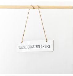 "This House Believes" Hanging Sign