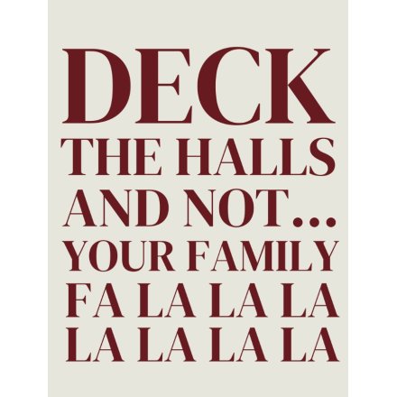Deck The Halls And Not Your Family Mini Metal Sign 9cm
