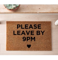 A simplistic door mat with a short yet humorous quote and heart motif. 