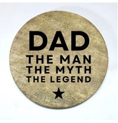 A rustic wooden coaster specifically designed for the Dads! 