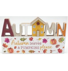 Introducing our beautiful Standing Autumn Plaque with 'Autumn leaves and pumpkins please' quote