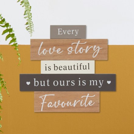 Every Love Story Is Beaut Plaque