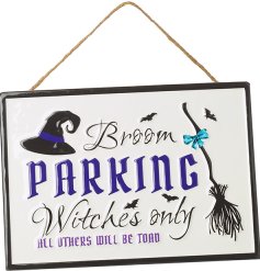 A unique and humorous metal sign with a Broom Parking slogan. A great seasonal decoration and gift item.