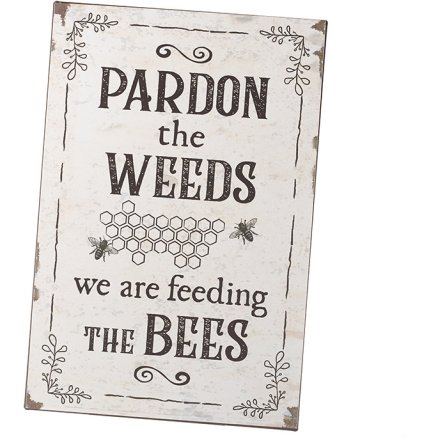 Pardon The Weeds Sign, 30cm