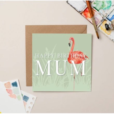 Happy Birthday Mum Flamingo Card, 15cm