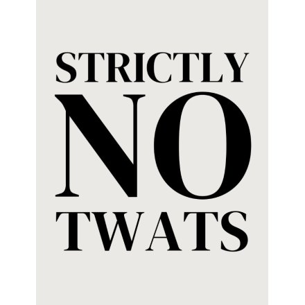 Strictly No T**ts Metal Sign, 20cm