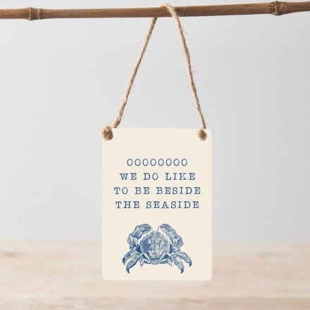 Oh We Do Like To Be Beside The Seaside Metal Sign 