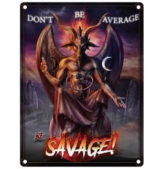 Be unique with our Dont Be Average Mini Metal Sign - stand out from the crowd!"