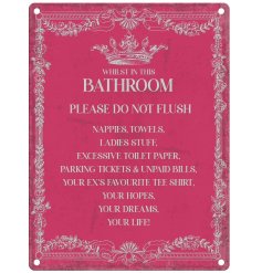 Add a playful touch to your bath decor with our 'Whilst In This Bathroom' Metal Sign"