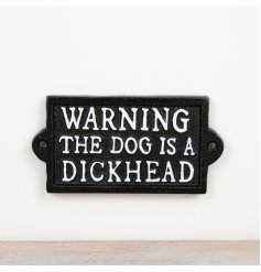 "Dog is a Dickhead" Cast Iron Sign 13cm