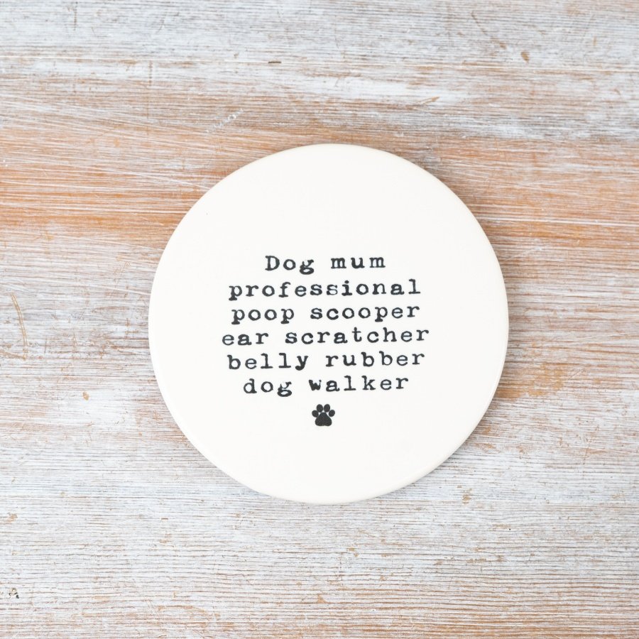A chic and stylish porcelain coaster with a loving dog mum slogan and paw print. 