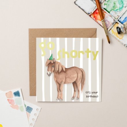15cm Go Shorty Horse Greetings Card