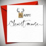 Get ready to sleigh your loved ones' holiday with our Happy Christmoose Greetings Card 