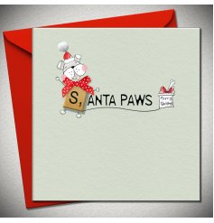 Spread holiday joy with our adorable Santa Paws greeting card.