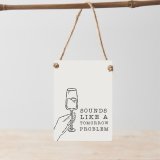 Add a splash of wit and charm to your kitchen or wine nook with this quirky sign 